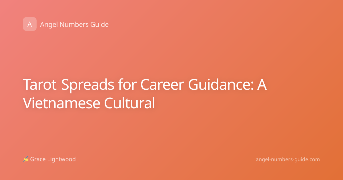 Tarot Spreads for Career Guidance: A Vietnamese Cultural