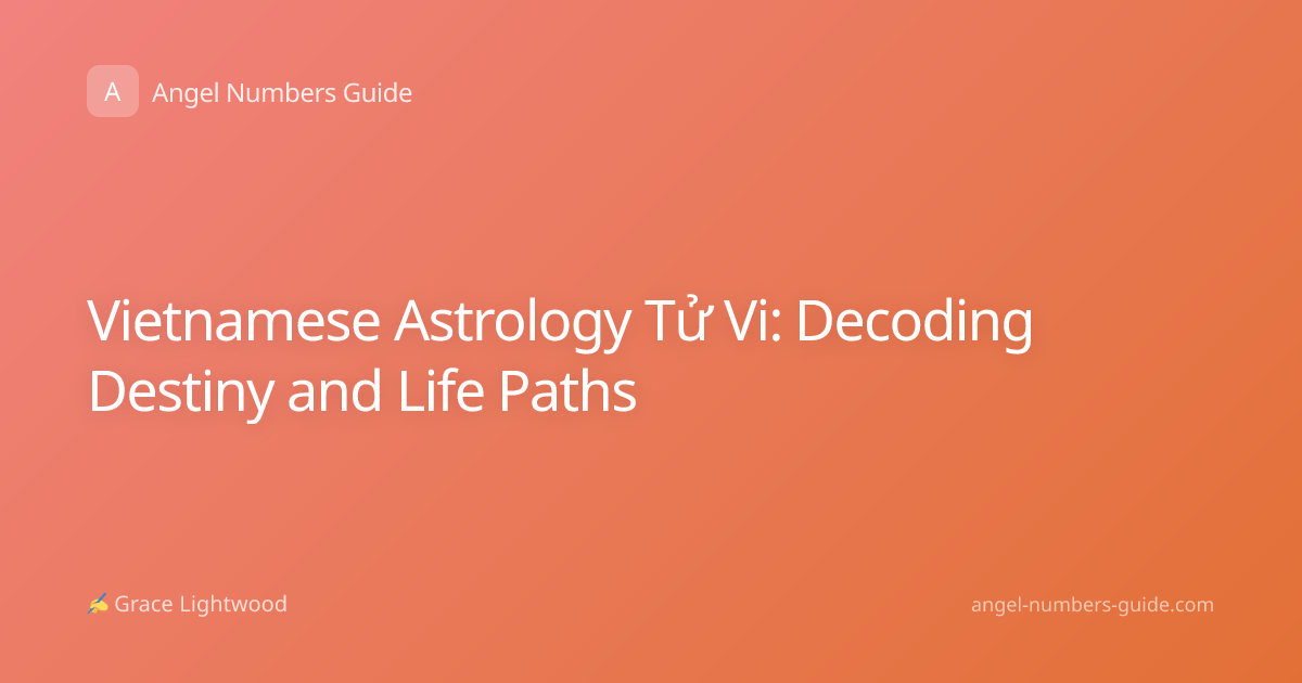 Vietnamese Astrology Tử Vi: Decoding Destiny and Life Paths